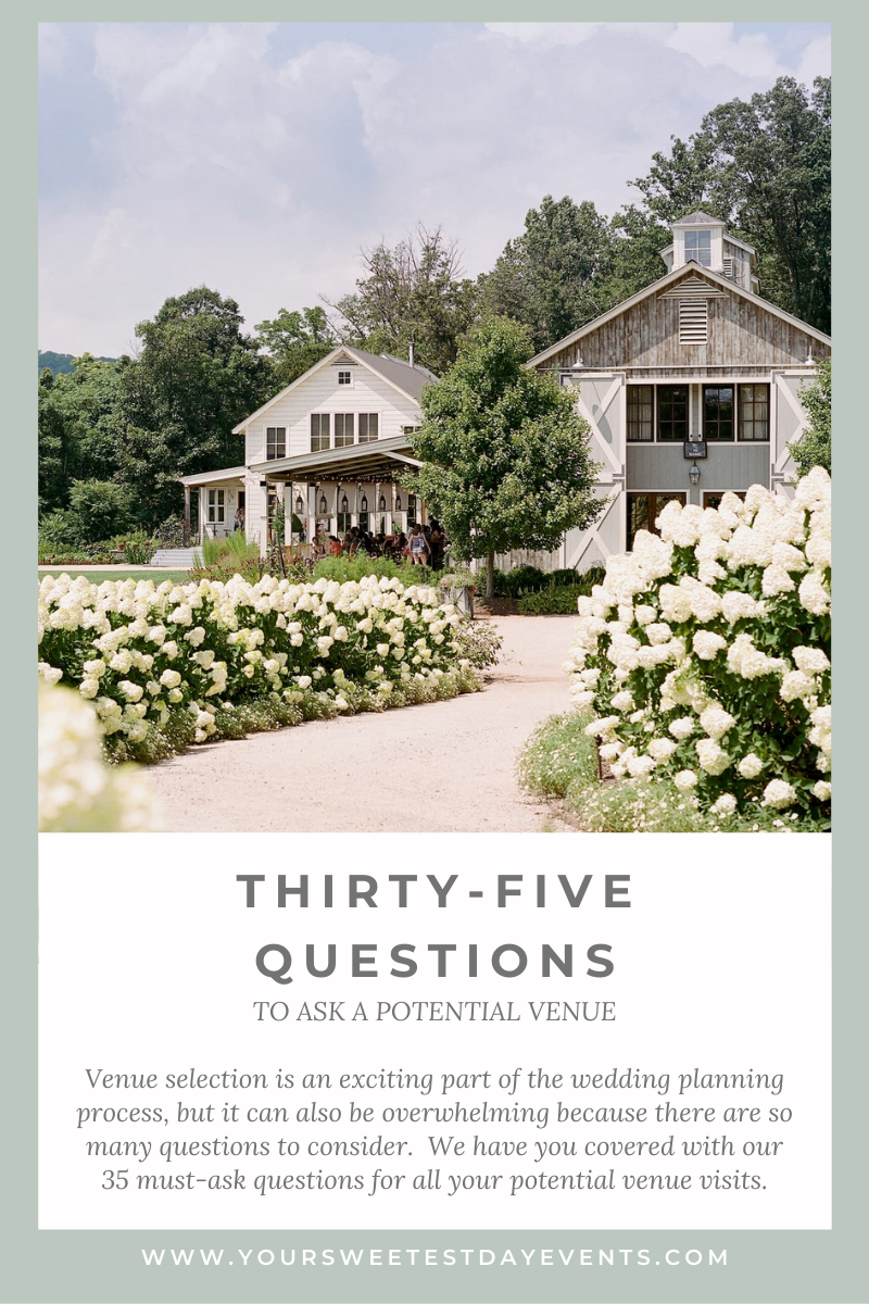 35 Questions to Ask A Potential Venue // Your Sweetest Day Events (relevant hashtags: #weddingplanning #weddingvenue #weddingvenues #preparedbride #venuevisits #eventspace)