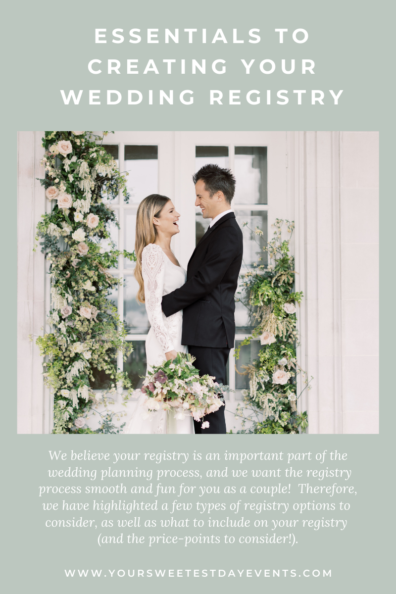 Essentials to Creating Your Wedding Registry // Your Sweetest Day Events (relevant hashtags: #weddingplanning #weddingregistry #weddinggifts)