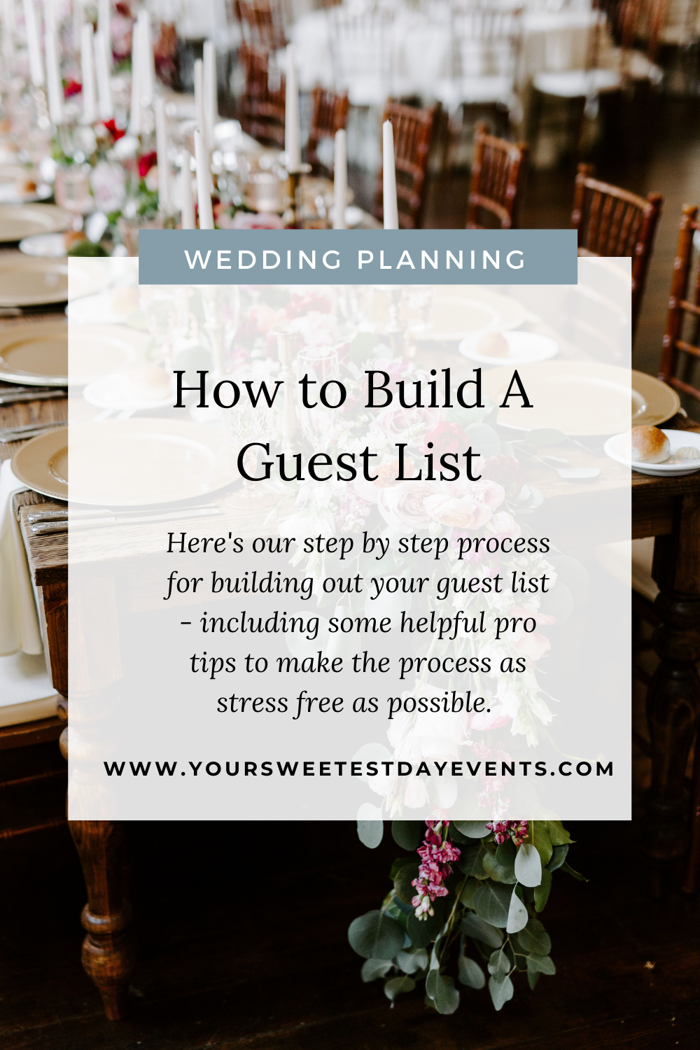 How to Build a Guest List  // Your Sweetest Day Events (#weddingplanning, #guestlist, #weddingguestlist, #weddingvenueresearch)