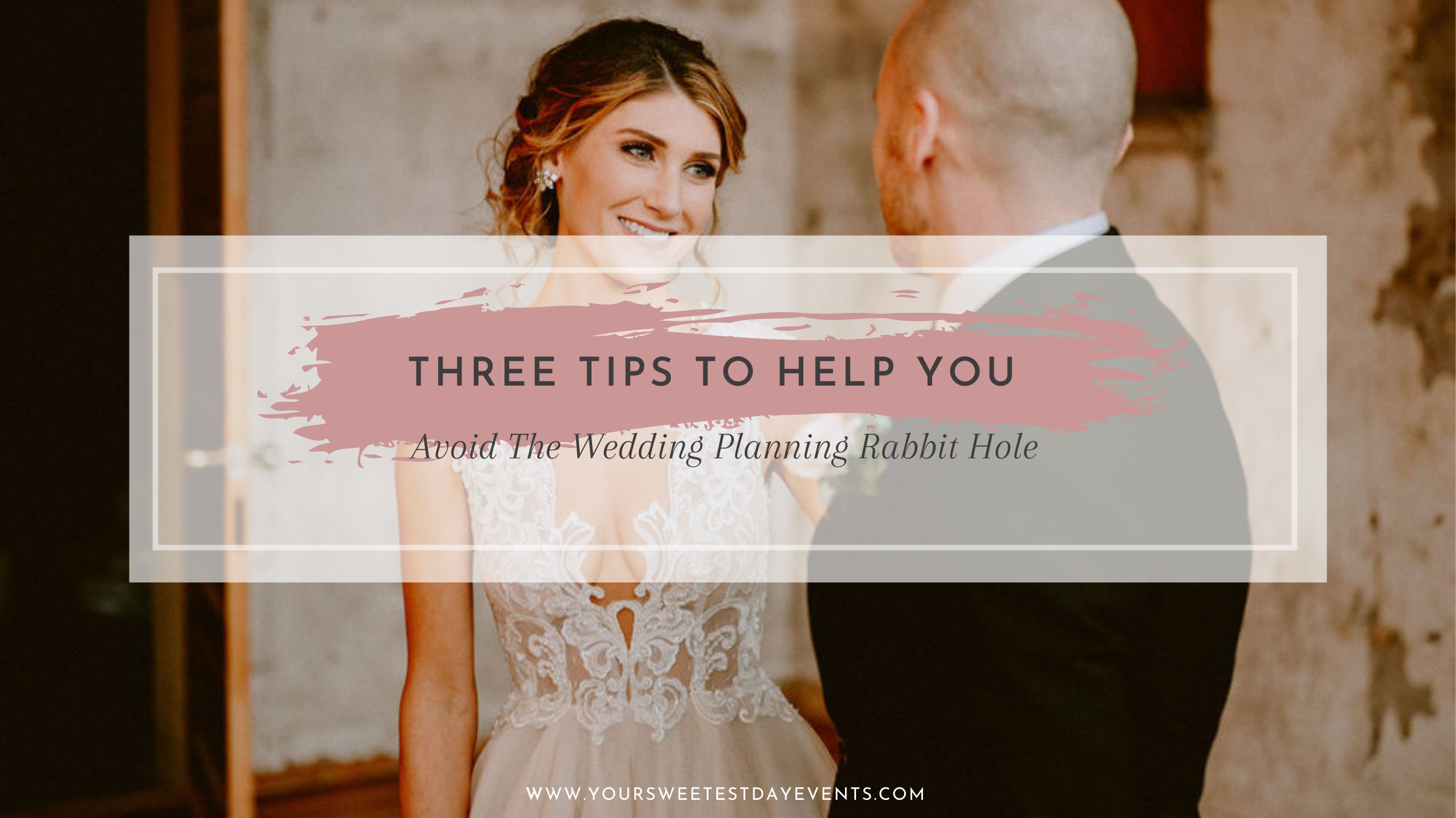 Avoid The Wedding Planning Rabbit Hole